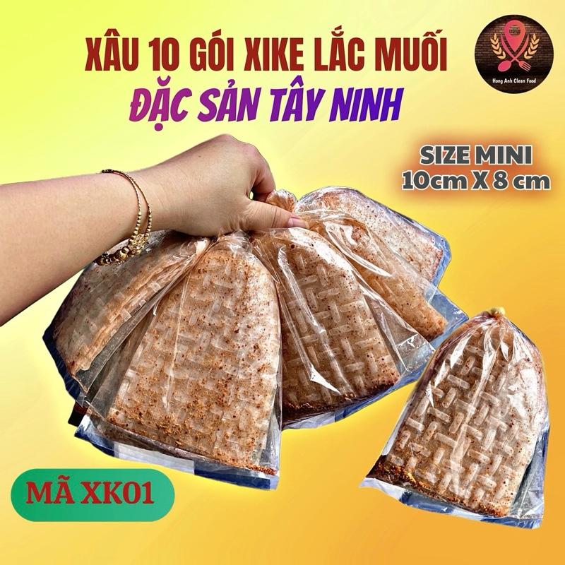 Hong Anh Clean Food - Mã XK01 XÂU Mini 10 GÓI Đặc Sản Tây Ninh BÁNH TRÁNG XiKe LẮC MUỐI TÔM Mặn Ngọt Cay SIÊU NGON Size 10cm x 8cm Snack