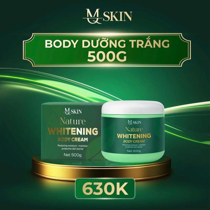 [ MQ SKIN ) KEM DƯỠNG DA BODY Nature Whitening BODY CREAM 500gr  - HỖ TRỢ NÂNG TONE DA - TRẮNG DA