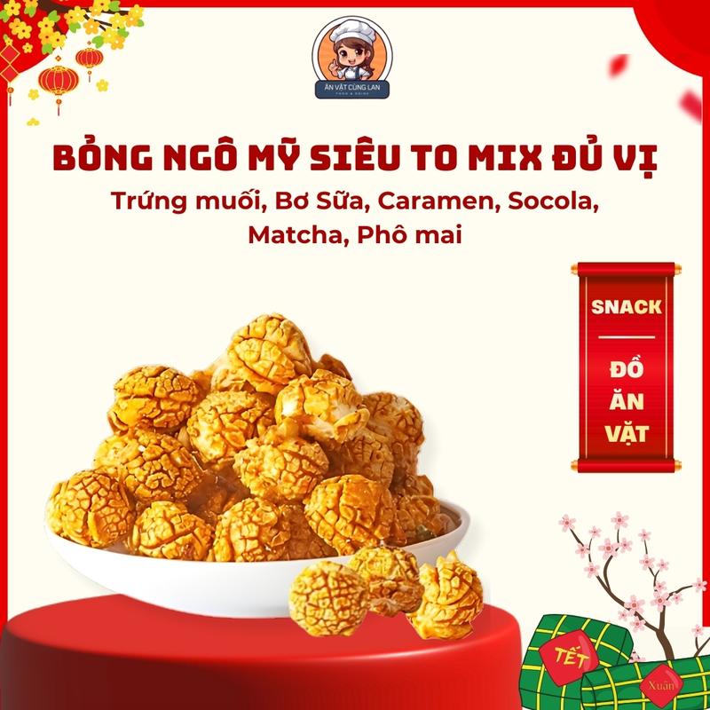  Bỏng Ngô Mỹ Ngon Loại 1 Bắp Rang Bơ Siêu To Mix Đủ Vị - Socola - Thức Ăn- Ăn Vặt Cùng Lan 