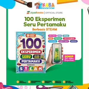 100 Eksperimen Seru Pertamaku Berbasis STEAM Buku Anak Percobaan Sains 5t+ TK SD Ziyadbooks
