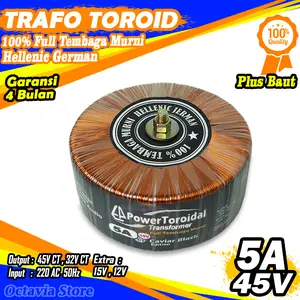 Trafo Toroid Powertoroidal 5A (MURNI) 45V CT 32V CT (Trafo BESAR) Full Tembaga Murni Hellenic German Kualitas Super