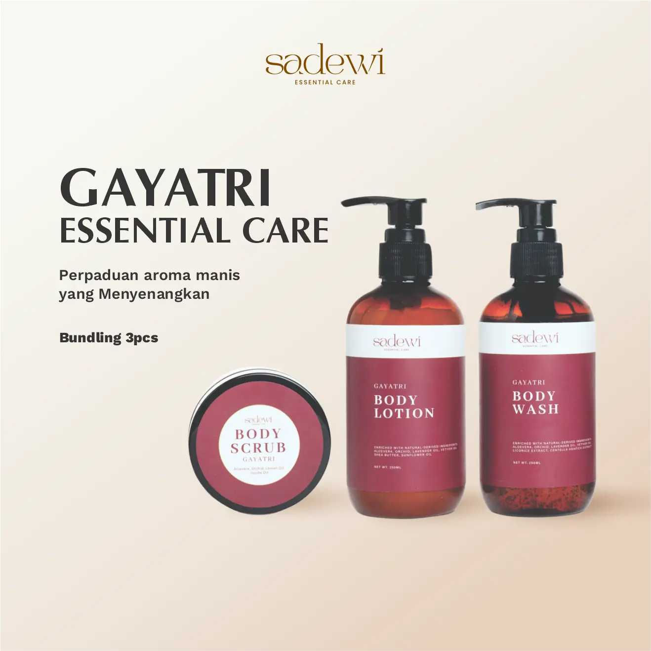 SADEWI ESSENTIAL - GAYATRI BODY LOTION, WASH, SCRUB