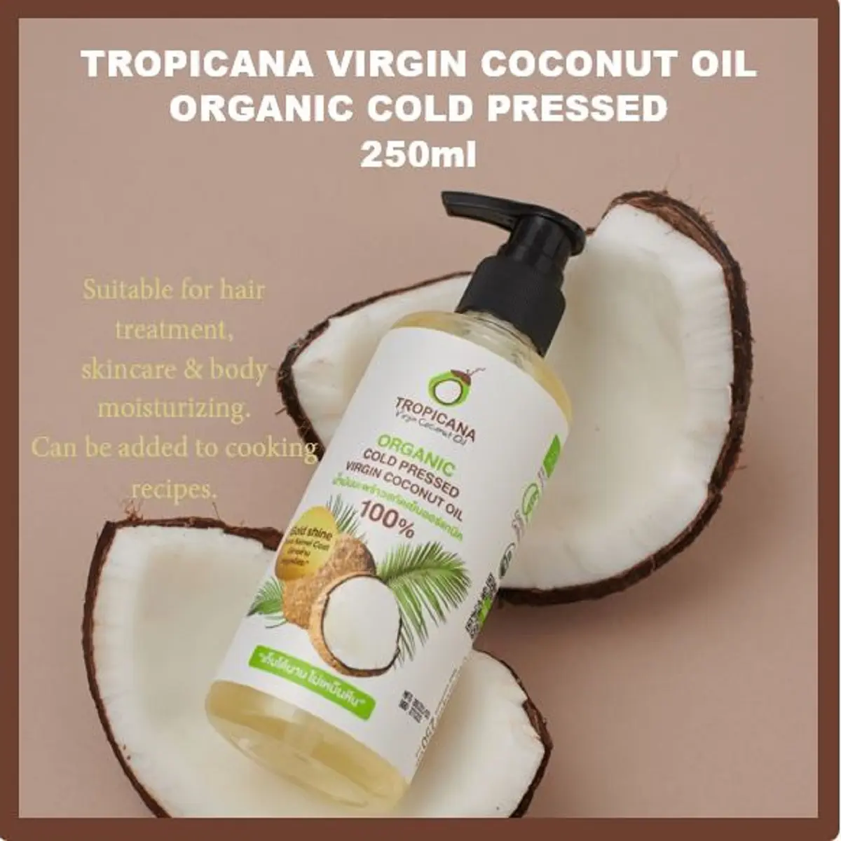 Tropicana Organic Cold Pressed Virgin 100 % Coconut Oil 250ml multi purpose coconut oil