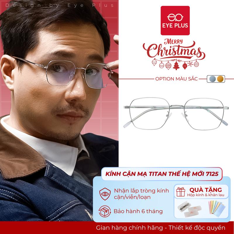  Kính Cận Mạ Titan Thế Hệ Mới Eye Plus 7125 Chuôi Bọc Nhựa TR90 Lõi Thép Bền Bỉ Kính Mắt Thời Trang Unisex Cho Cả Nam Và Nữ 