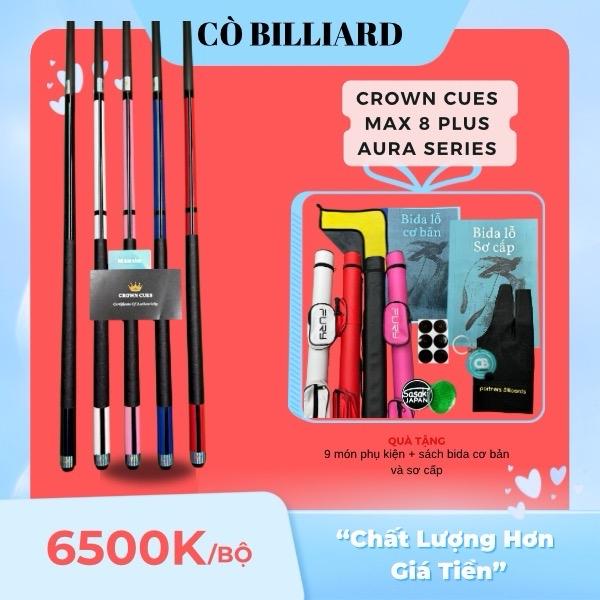 Cơ bida lỗ CROWN AURA SERIES ngọn max 8 plus 5 công nghệ