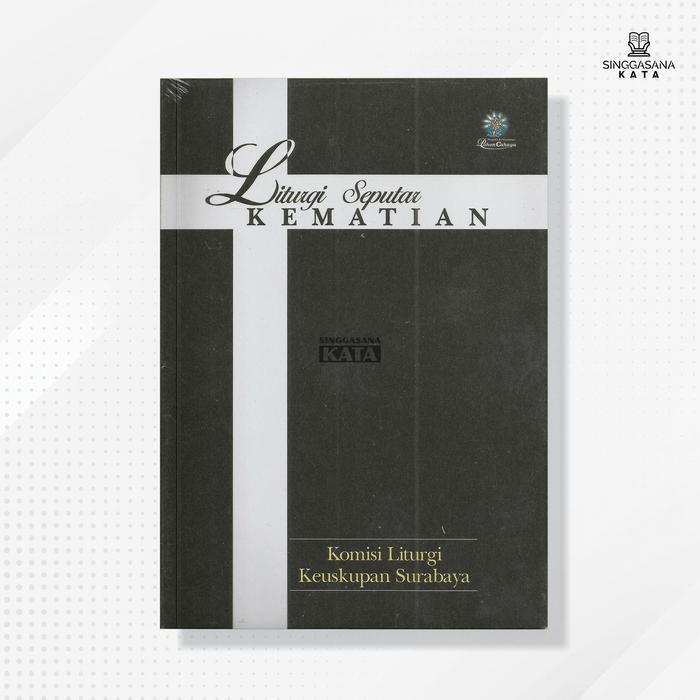 Gambar Liturgi Seputar Kematian - Komisi Liturgi Keuskupan Surabaya - Pohon Cahaya dari Singgasana Kata Kab. Bantul Tokopedia