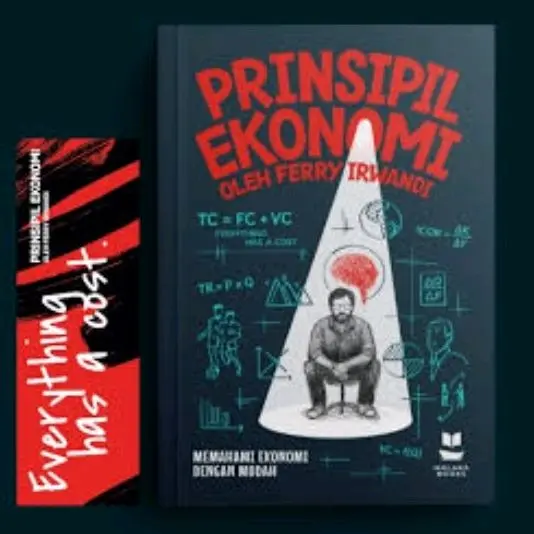 Buku Prinsipil Ekonomi Karya oleh Ferry Irwandi - Memahami Ekonomi dengan Mudah