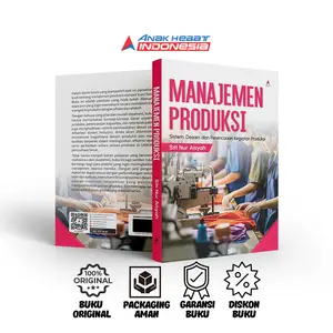 Buku Manajemen Produksi : Sistem, Desain, & Perencanaan Kegiatan Produksi - Anak Hebat Indonesia