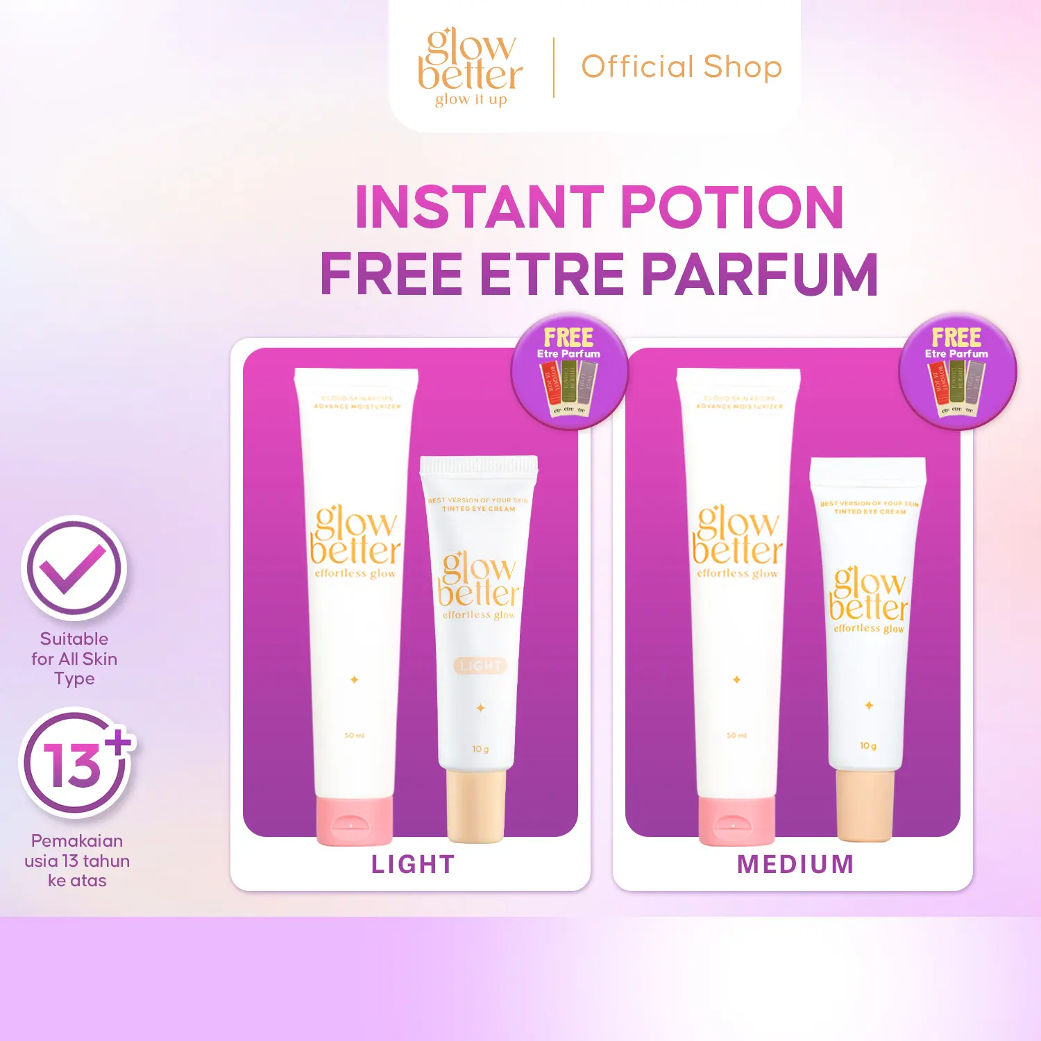Glow Better Instant potion: Glowing sat set & ready to go! - Paket Perawatan Kecantikan Moisturizer dan Krim Mata Pelembab Wajah