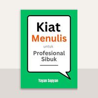 Gambar Buku "Kiat Menulis untuk Profesional Sibuk" dari Kutubuku Kota Tangerang Selatan 1 Tokopedia