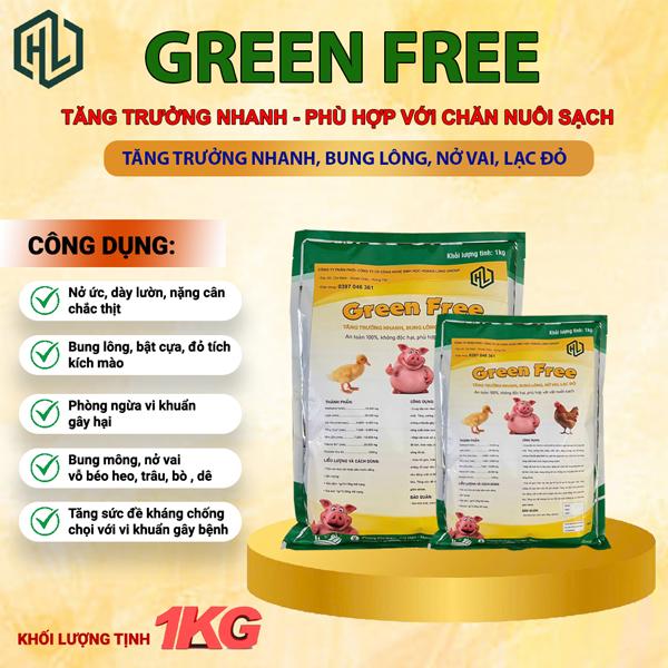 GreenFree - Giúp Vật Nuôi Tăng Trưởng Nhanh Tăng Cường Miễn Dịch Bung Lông Nở Vai Dày Lườn Túi 1kg