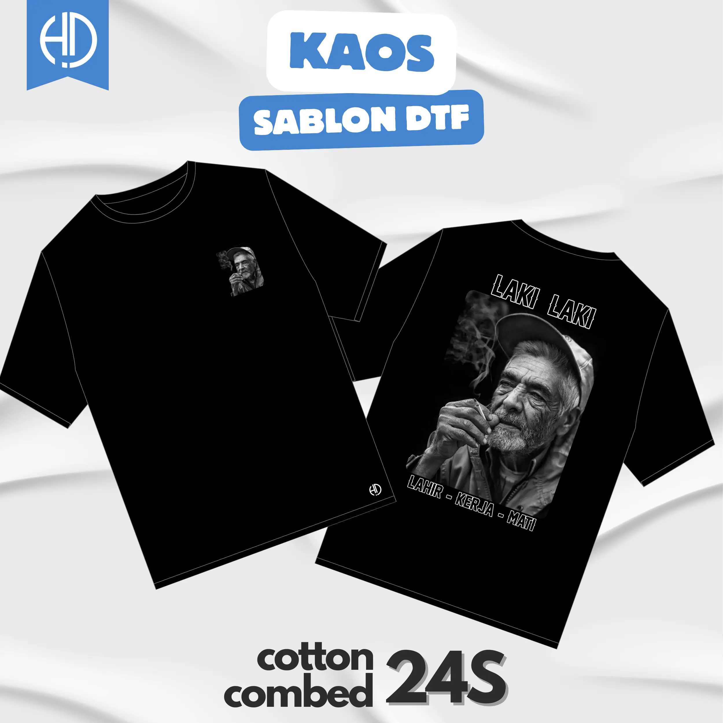 (Gratis Stiker) T-shirt Distro Kata Kata Laki Laki Lahir Kerja Mati Cotton Combed 24s baju keren