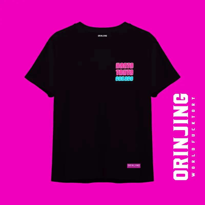 ORINJING | Kaos HARTA TAHTA GA ADA 1