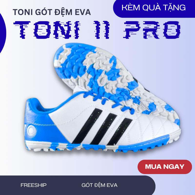  Toni 11 Pro Đế Tiempo lót Đệm EVA Giày Bóng Đá  tặng: Tất Dệt Kim  