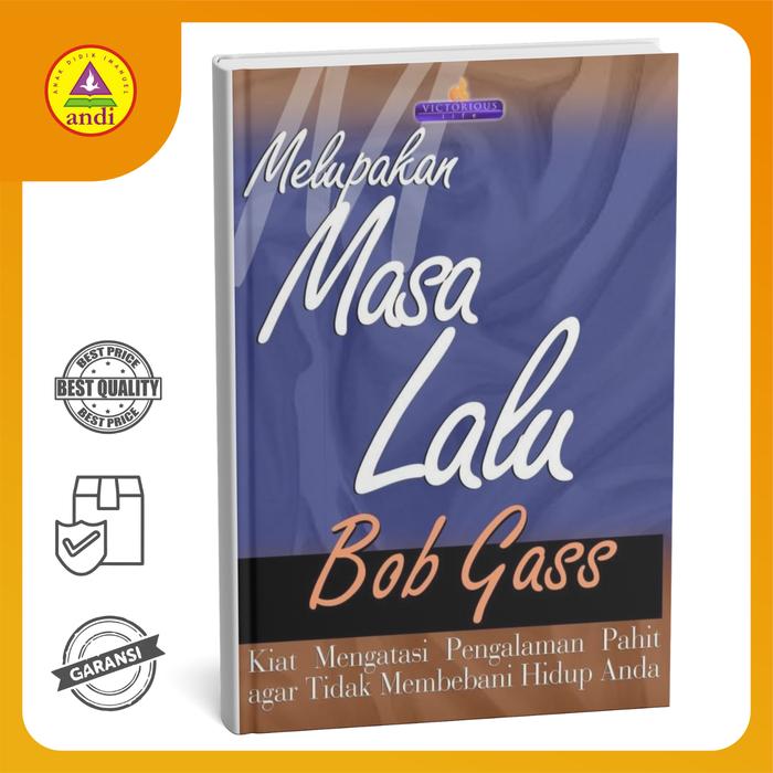 Gambar Buku Rohani - Melupakan Masa Lalu (Bob Gass) dari Buku Rohani Andi Kab. Sleman Tokopedia