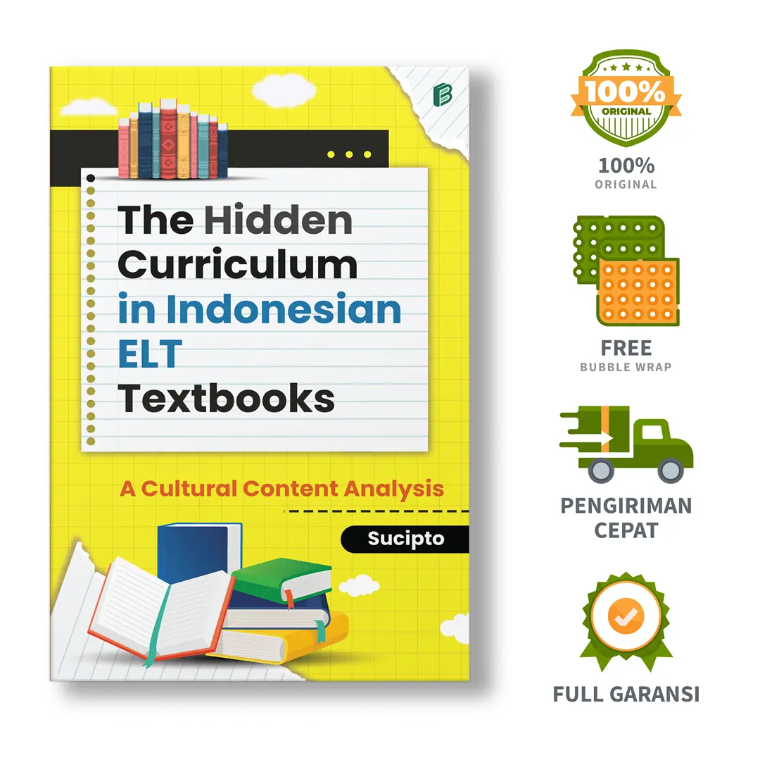 The Hidden Curriculum in Indonesian ELT Textbooks: A Cultural Content Analysis - Sucipto
