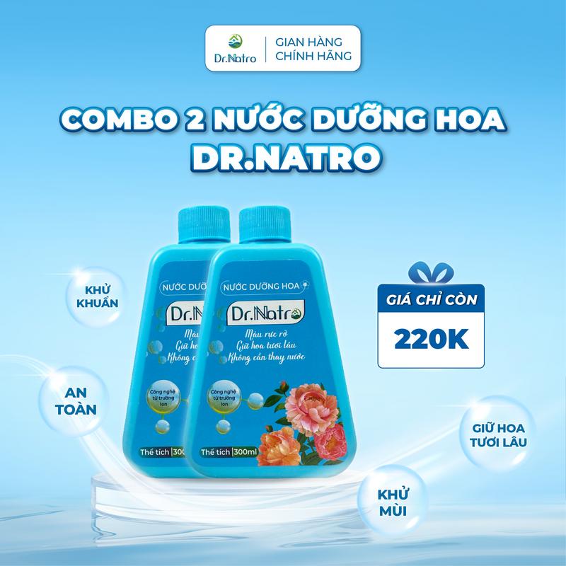 Combo 2 Chai Nước Dưỡng Hoa Dr.Natro Giữ Hoa Tươi Lâu, Sạch Nước, Không Mùi Thành Phần Hữu Cơ 300ml
