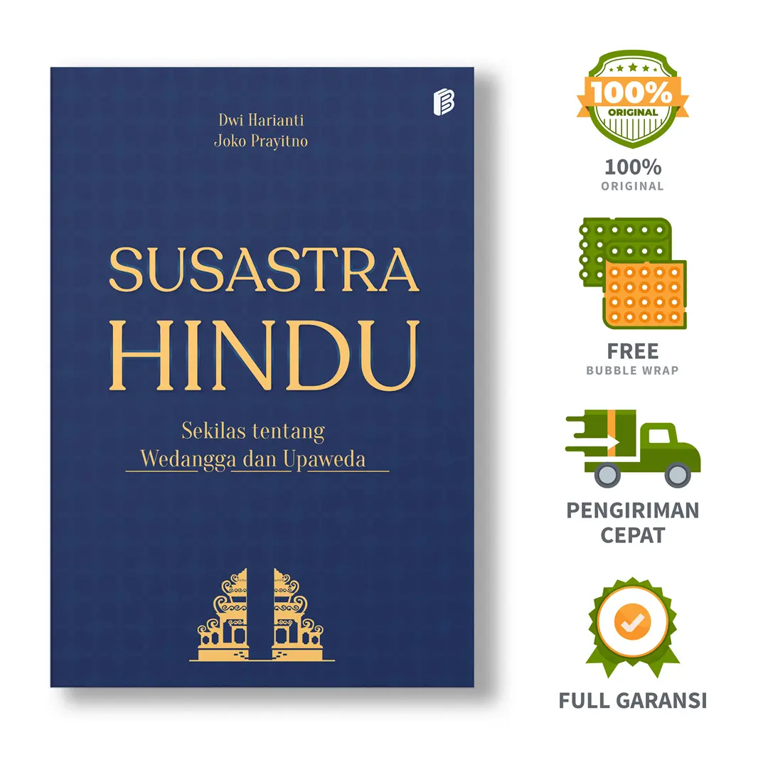 Susastra Hindu: Sekilas tentang Wedangga dan Upaweda - Dwi Harianti, Joko Prayitno
