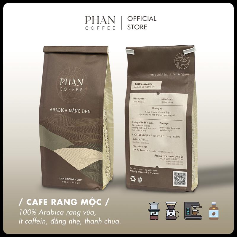 Cà phê ARABICA MĂNG ĐEN nguyên chất rang mộc vị đắng nhẹ chua thanh ngọt hậu hương trái cây phong phú - Phan Coffee