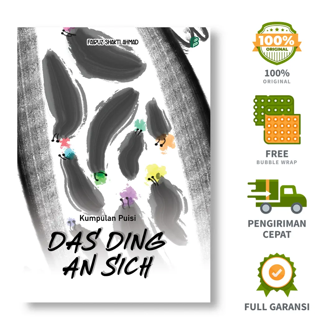 Kumpulan Puisi DAS DING AN SICH - Fairuz Shakti Ahmad