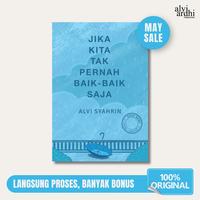 Gambar Buku JIKA KITA TAK PERNAH BAIK - BAIK SAJA by Alvi Syahrin [ORIGINAL 100%] - COVER BARU dari Alvi Ardhi Store Kota Tangerang Selatan 2 Tokopedia