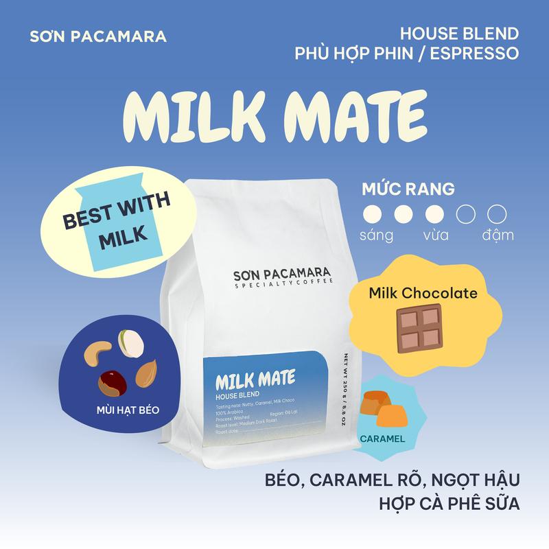 Cà Phê Pha Sữa Sơn Pacamara Gói Milk Mate, Specialty Coffee, Rang Đậm Vừa, Gói 250gr