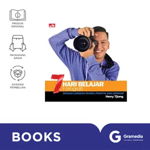 7 Hari Belajar Fotografi (Edisi Revisi)