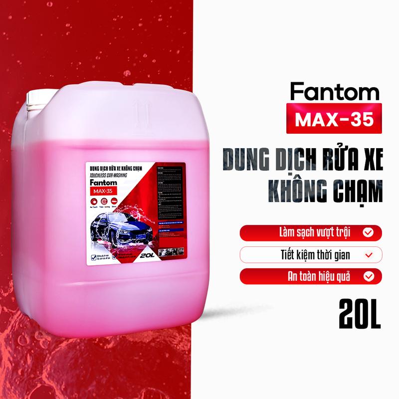 Nước Rửa Xe Không Chạm Fantom Max35 (5L/20L) - Dung dịch rửa xe không chạm cho ô tô, xe máy, bọt tuyết không chạm đậm đặc can lớn 5L, 20 lít , siêu mạnh Fantom không chạm dung  dịch tẩy dầu mỡ xúc