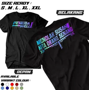 Kaos Pemuda Well Sablon Reflective Nyala - Baju Kata Kata Keren Lucu Reflektif Menyala Flash Cotton Combed 24s - Baju distro keren - Baju distro terbaru - Kaos Pria Wanita - Kaos Distro Premium - Kekinian - kaos cotton combad 24s