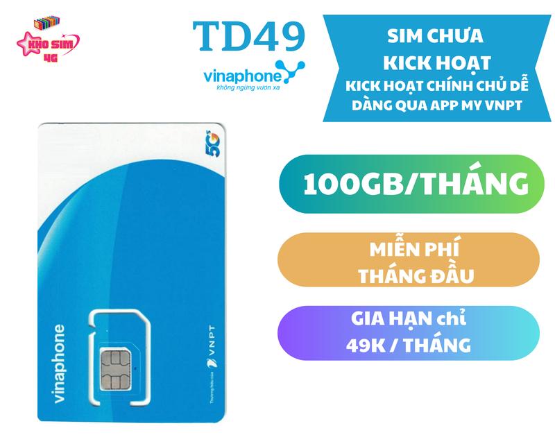 Sim 5G VINA - TD49 100GB THÁNG - MIỄN PHÍ 1 THÁNG ĐĂNG KÝ CHÍNH CHỦ