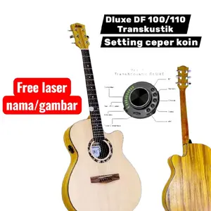 gitar dluxe DF 100/110 original transkustik free laser nama