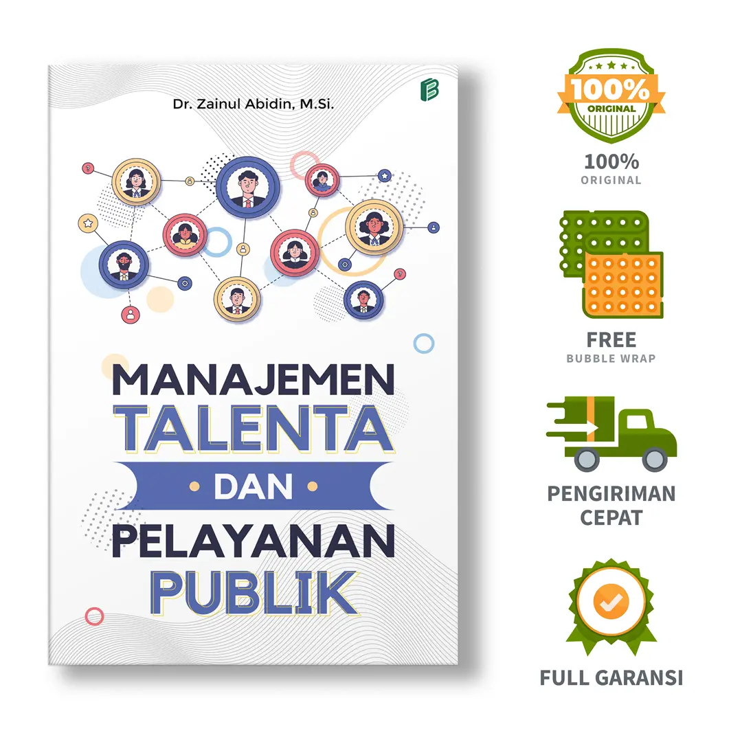 Manajemen Talenta dan Pelayanan Publik - Dr. Zainul Abidin, M.Si.