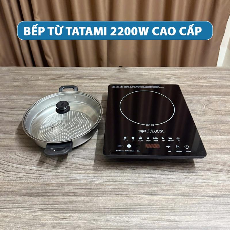   BÁN CHẠY  Bếp Từ TATAMI Cao Cấp Công Suất 2200W Bếp Điện Cảm Ứng Thế hệ Mới 2026 Bảo Hành 24 Tháng Màn Hình LED Kèm Nồi Lẩu 