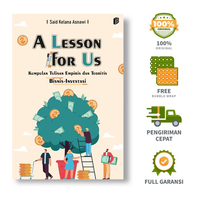 Gambar Bintang Semesta Media - A Lesson for Us : Kumpulan Tulisan Empiris & Teoritis Bisnis-Investasi - Edisi dari bintangsemestabook Kab. Sleman Tokopedia
