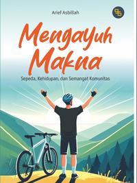 Gambar Detak Pustaka - Mengayuh Makna: Sepeda, Kehidupan, dan Semangat dari Detak Pustaka Kab. Lamongan 2 Tokopedia