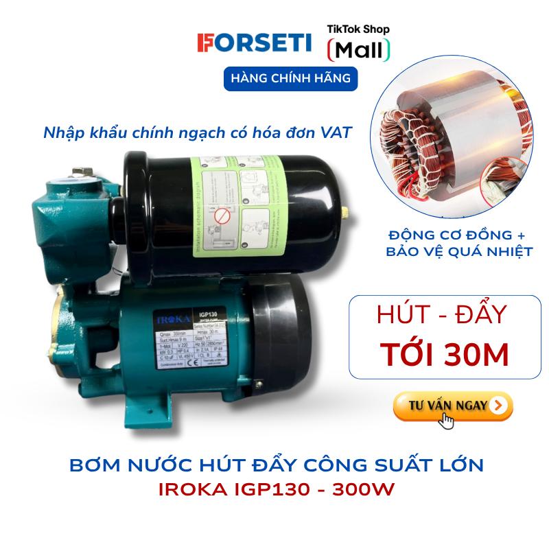  Máy Bơm nước IROKA IGP130 Công Suất 300W - 0.4 HP  Chân không ly tâm trục ngang Dành cho bơm nước gia đình 