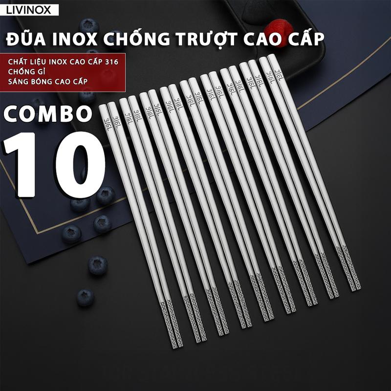 COMBO 10 Đôi Đũa Inox SUS 316 Cao Cấp LIVINOX Đũa Inox Đầu Khắc Laser Chống Trơn Trượt Không Gỉ Không Cong Vênh Ẩm Mốc Bền Đẹp Sang Trọng Dễ Dàng Vệ Sinh Dùng Được Cho Máy Rửa Bát