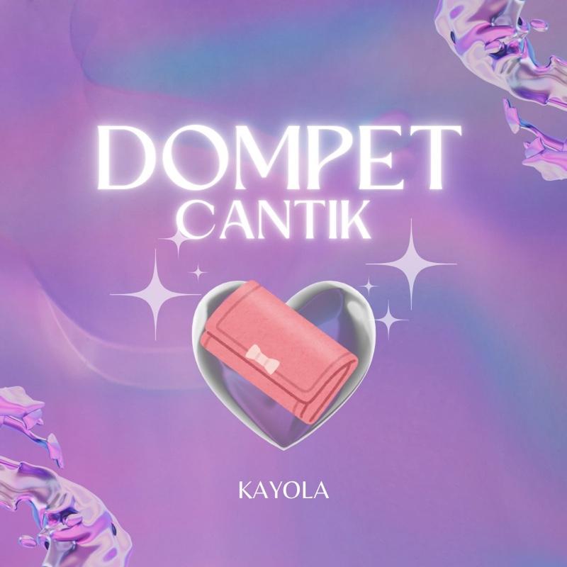 KAYOLA - DOMPET WANITA CANTIK (Spesial Live) 0