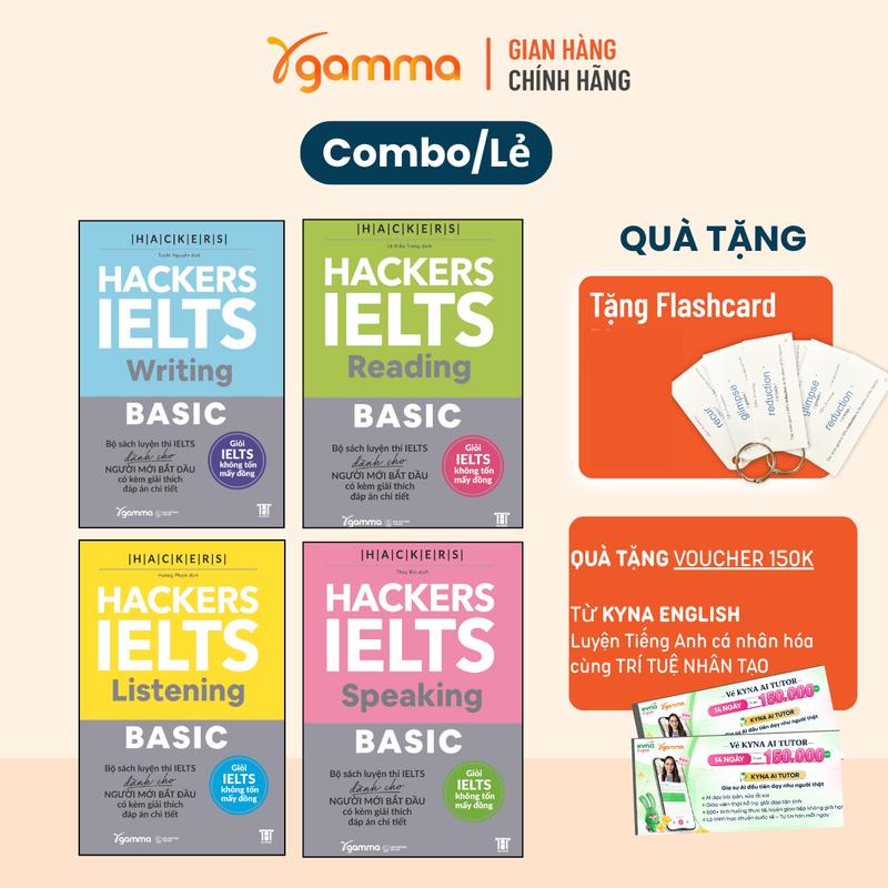 Combo/Lẻ Hackers IELTS Basic (Writing/Speaking/Reading/Listening) - Bộ Sách Tự Học Luyện Thi Tiếng Anh IELTS Dành Cho Người Mới Bắt Đầu Có Kèm Giải Thích Và Đáp Án Chi Tiết - Gamma Books