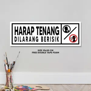 Hiasan Dinding Warning Harap Tenang Dilarang Berisik - HW Decorin