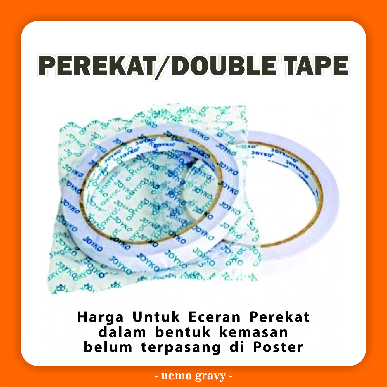 PEREKAT POSTER / DOUBLE TAPE (KEMASAN)