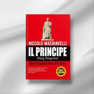 Buku Niccolo Machiavelli il Principe “ Buku Pedoman Para Diktator “