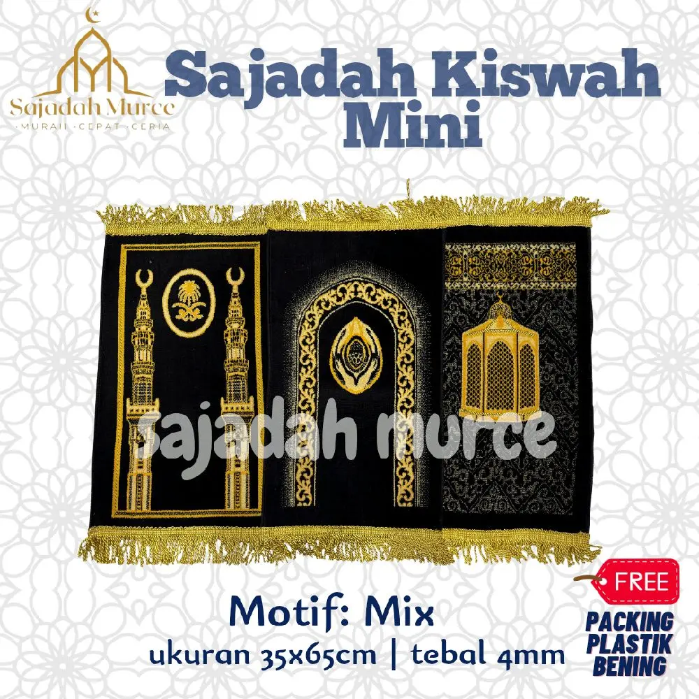 Sajadah Kiswah Mini Sajadah Muka Ukuran 35x65cm Bahan Halus Lembut dan Sudah Ada Anti Sip Muslim Tebal Rumbai Nyaman Motif