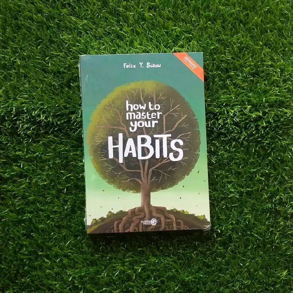 Buku How To Master Your Habbits - Ust Felix Siauw