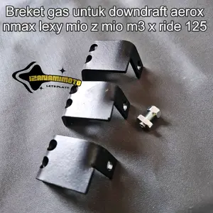 Breket gas untuk downdraft aerox nmax lexy
