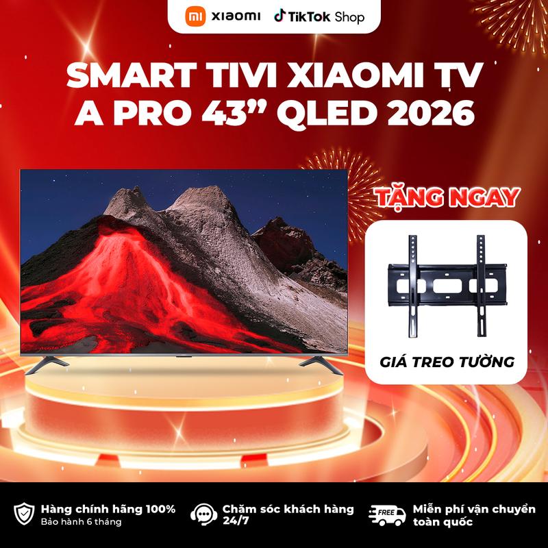 Tivi Xiaomi A A Pro 43 inch QLED 2026 - Độ phân giải 4k - Hệ điều hành Google TV - Điều khiển giọng nói- BH 24 tháng - Có nhân viên tới tận nhà để hỗ trợ lắp đặt và hướng dẫn sử dụng sản phẩm.