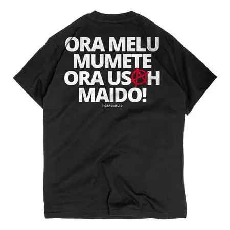 T-Shirt “ORA MELU MUMET ORA USAH MAIDO” Ziplock  Kaos Kata Kata - Tigapointltd 3