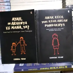 paket 2 buku ayah ini arahnya ke mana ya? & anak kecil yang kehilangan pundaknya