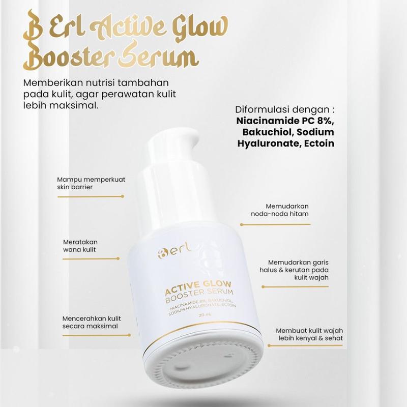 B Erl Active Glow Booster Serum (DOKTIF APPROVED) Mencerahkan Wajah Aging Pencerah Dark Perawatan 1