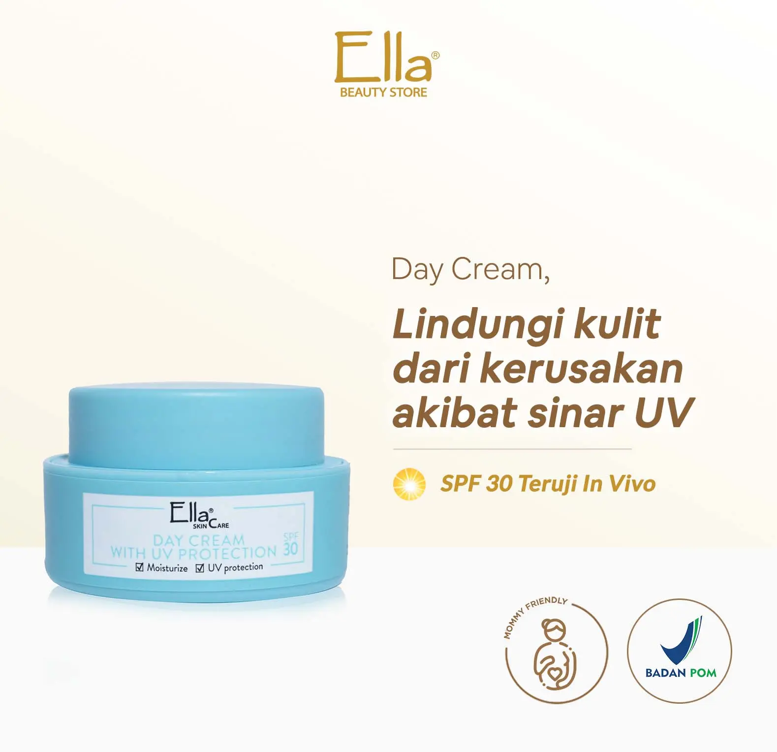 Ella Skincare Day Cream SPF 30 with UV Protection - Melindungi Kulit dari Sinar Matahari, Aman utk Semua Jenis Kulit